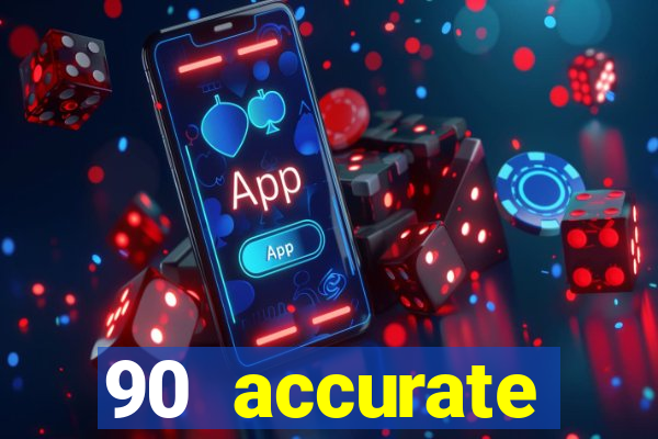 90 accurate football predictions